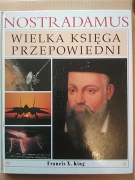 King, Nostradamus. Wielka księga przepowiedni