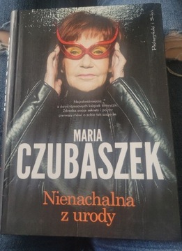 Maria Czubaszek ,,Nienachalna z urody"