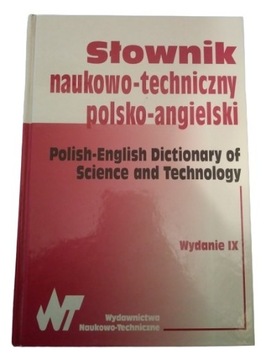 Słownik naukowo - techniczny polsko - angielski 