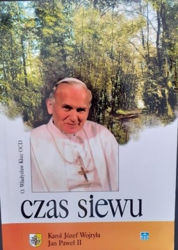 Czas siewu Karol Józef Wojtyła, Jan Paweł II