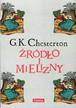 G. K. Chesterton, Źródło i mielizny