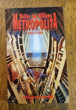 Metropolita - Walter Jon Williams