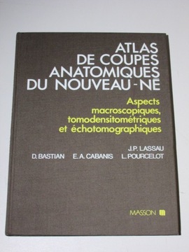Atlas przekrojów anatomicznych noworodka 1982