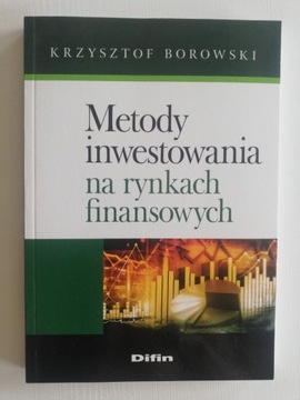 Metody inwestowania na rynkach fina...K. Borowski