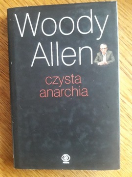 Czysta anarchia Woody Allen