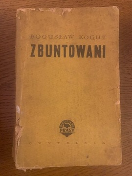 Zbuntowani Bogusław Kogut