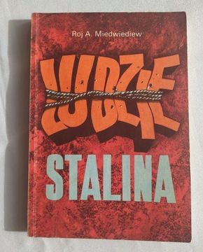 LUDZIE STALINA – Roj A. Miedwiediew