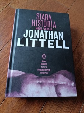 Jonathan Littell Stara Historia Nowa Wersja 