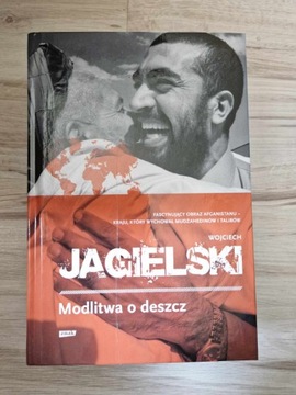 Wojciech Jagielski - Modlitwa o deszcz