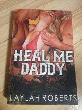 Laylah Roberts Heal me daddy