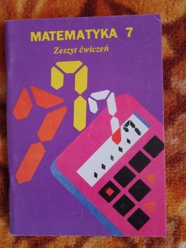 Matematyka 7. Zeszyt ćwiczeń dla kl.7 szk.podst.