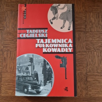 Tajemnica pułkownika Kowadły, Tadeusz Cegielski