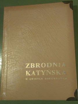Zbrodnia Katyńska, w świetle dokumentów