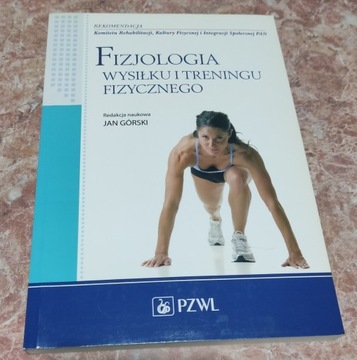 Fizjologia wysiłku i treningu fizycznego - Górski