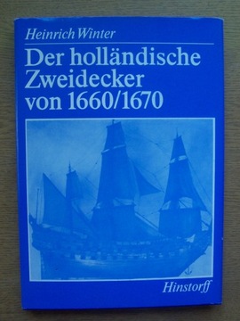 DER HOLLANDISCHE ZWEIDECKER VON 1660/1670