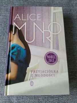 Alice Munro Przyjaciółka z młodości 