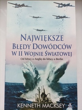 Największe błędy dowódców w II wojnie światowej 