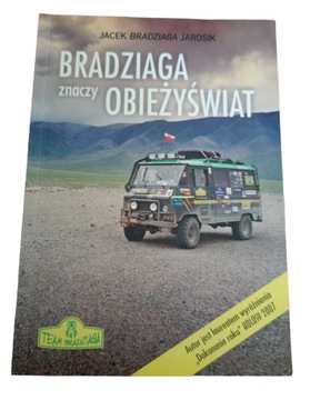 Bradziaga znaczy obieżyświat Jarosik