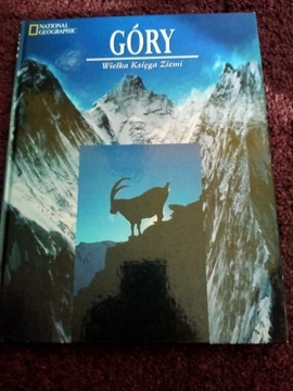 National Geographic Wielka Księga Ziemii Góry