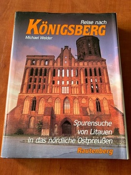 Reise nach Konigsberg Michael Welder Królewiec