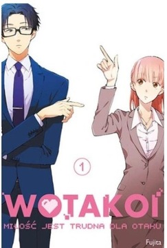 Wotakoi. Miłość jest trudna dla otaku #01