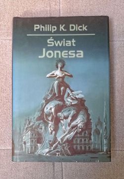 Świat Jonesa Philip K. Dick