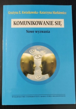 Komunikowanie się nowe wyzwania Kwiatkowska