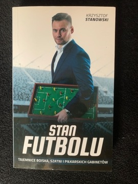 Stan futbolu - Krzysztof Stanowski