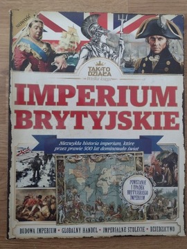 Tak To Działa Imperium Brytyjskie Tom 5 Praca zbiorowa