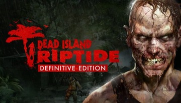 Dead Island: Riptide Definitive Edition PC Steam