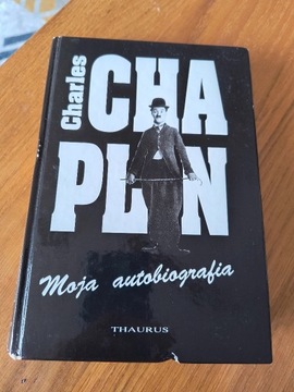 Charles Chaplin. Moja autobiografia.