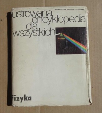 Ilustrowana Encyklopedia dla Wszystkich Fizyka