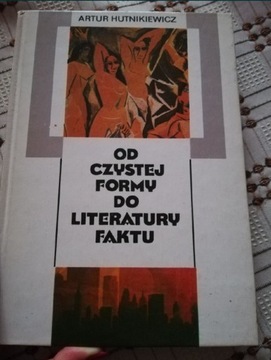 Od czystej formy do literatury faktu