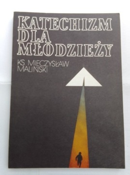Katechizm dla młodzieży - Ks. Mieczysław Maliński