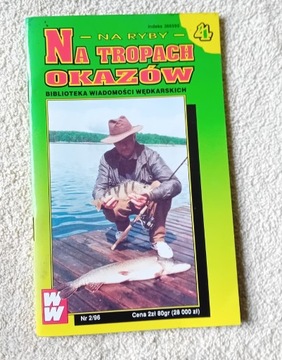 Na ryby. Na tropach okazów. 1995 r.