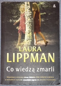 Co wiedzą zmarli. Laura Lippman