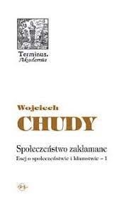 Wojciech Chudy - Kłamstwo jako metoda