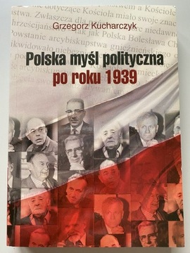 G. Kucharczyk, Polska myśl polityczna po 1939