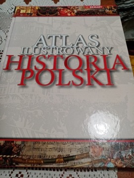 Atlas ilustrowany Historia Polski