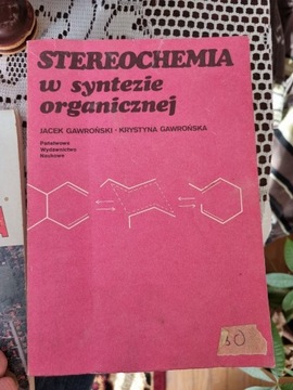 STEREOCHEMIA w syntezie organicznej