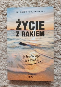 Życie z rakiem - Zbigniew Wojtasiński 