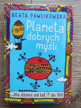 Książka: Planeta dobrych myśli Beata Pawlikowska