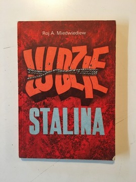 ROJ A. MIEDWIEDIEW - LUDZIE STALINA