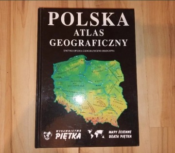 Polska Atlas geograficzny wyd. Piętka