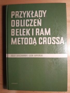 Przykłady obliczeń belek i ram metodą Crossa