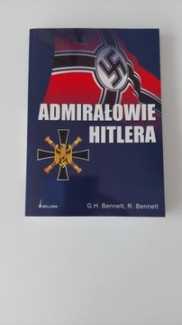 Admirałowie Hitlera G. H. Bennett, R. Bennett