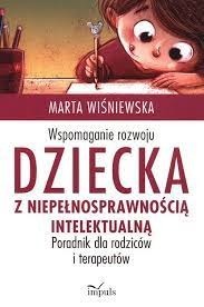 Wspomaganie rozwoju dziecka   Marta Wiśniewska