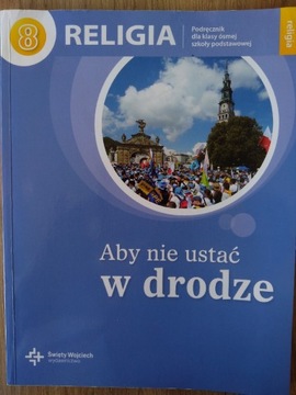 "Aby nie ustać w drodze" podręcznik klasa 8 