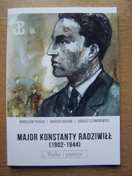 MAJOR KONSTANTY RADZIWIŁŁ (1902-1944)