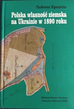 Polska własność ziemska na Ukrainie w 1890 r.